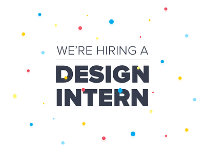 We're Hiring a Design Intern!