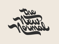 The New Normal back slant ligature type lettering script lettering script workfromhome new normal