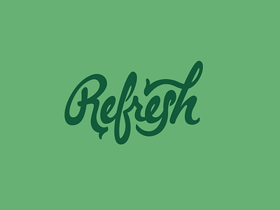 Take time to Refresh green refresh relax script time type typography