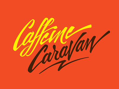 Caffeine Caravan brush caffeine caravan coffee orange script type typeography