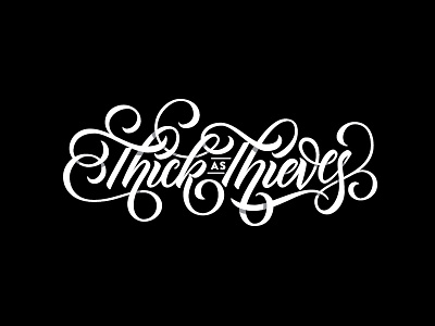 Thick as Thieves black brush ligature script shadow thick thieves type typography white