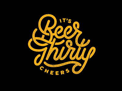 It's Beer Thirty! beer black cheers ligature line print quote single weight thirty type typography yellow