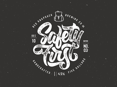 Safety First Brew Label beer brush pen caution first hand lettering label lettering safety script shadow type
