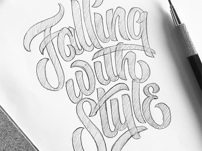 Falling with Style sketch falling ligatures pencil rough script sketch style type typography
