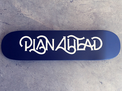 Plan Ahead Deck ahead ligatures notes paint plan serif skate sketch type typography