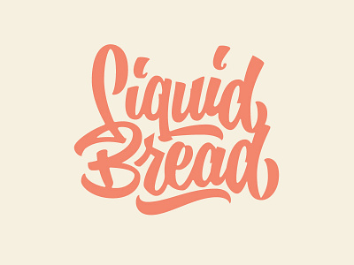 Liquid Bread beer bread ligature liquid script tomato type typography