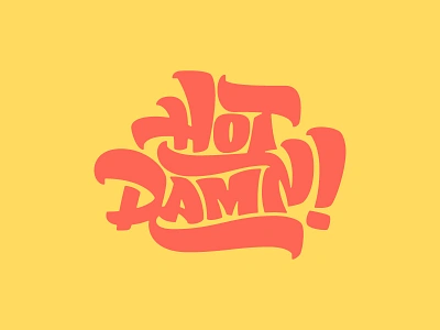 Hot Damn! damn handlettering hot lettering ligature type typography yellow