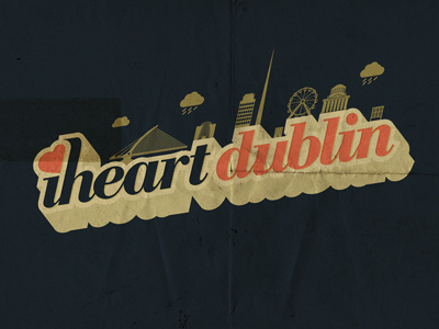 iheartdublin dublin iheartdublin ireland type 3d illustrator irish flourish box typography isometric arsebiscuits
