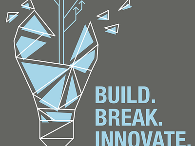 Build. Break. Innovate. break build design innovate light bulb startup t shirt