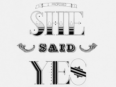 She Said Yes hand lettering poster proposal type typography wedding