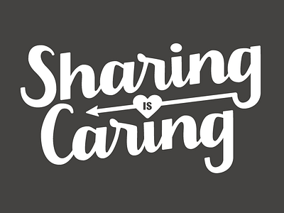 Sharing is Caring caring door hand lettering lettering sharing sign vinyl