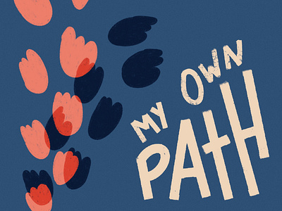 My own path illustration lettering procreate