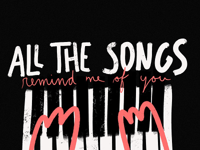All the songs remind me of you illustration lettering procreate