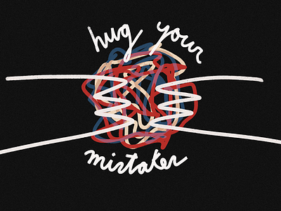 Hug your “mistakes” design illustration lettering procreate