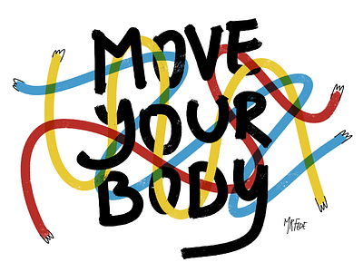 Move your body