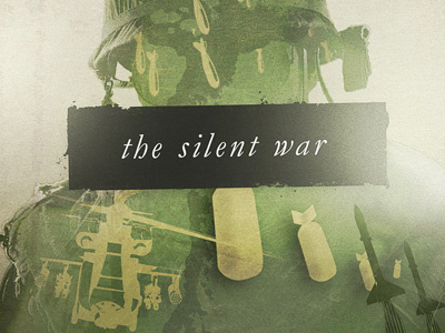 The Silent War church sermon silent war