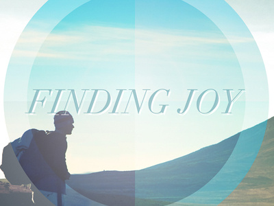 Finding Joy 2 church finding jesus joy message sermon