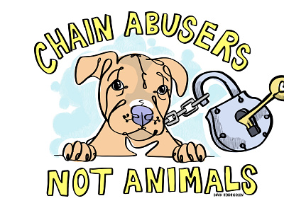 Chain Abusers animal animal art animals branding charity custom artwork design dog dog art dogs font graphic design illustration logo puppy puppy art sketch text typography vector