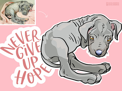 Never Give Up Hope animals branding charity custom artwork custom product design dog dog art dog quote graphic design hand drawn illustration inspirational quote logo never give up nonprofit logo puppy puppy art rescue typography