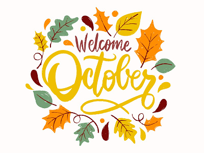 "welcome October" Lettering Illustration creative design fall flat hand drawn hand painted illustration leaves lettering minimal template texture