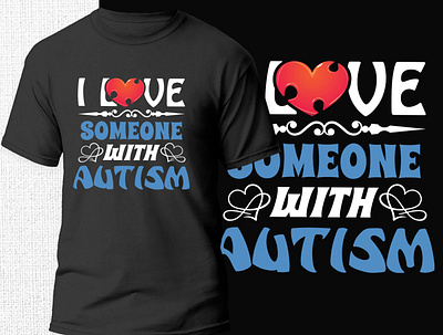 Autism T-shirt Design autism autism t shirt design design graphic design logo t shirt t shirt design