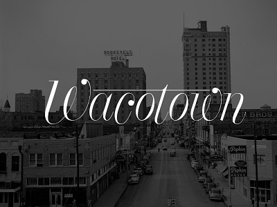 Wacotown home italic modern texas type typography waco