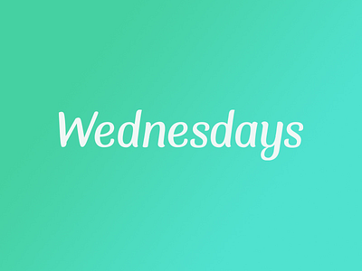 Wednesdays days design fun italic lettering teal type typeface wednesday