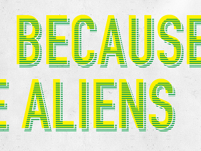 Playing With Type aliens green type yellow