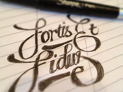 rough type idea / sketch: Fortis Et Fidus hand drawn lettering paper pen script sketch type typography
