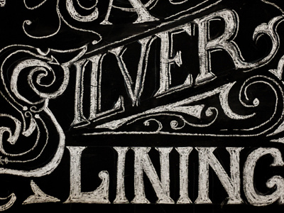 Chalk Lettering Silver Lining Quote blackboard chalk design hand rendered lettering lining quote silver sketch type typography vintage