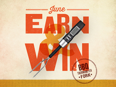 Earn & Win bbq bright distress fork grilling grunge letterpress orange type typography win wood