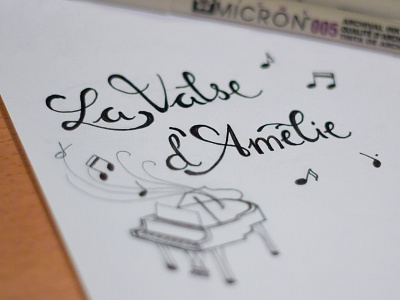 La Valse d'Amélie calligraphy hand lettering pen type typography