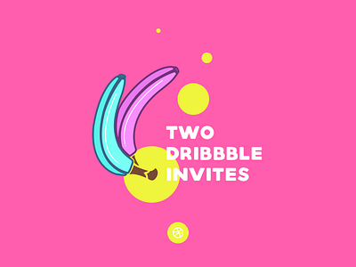 2x Dribbble invites bananas dribbble invitation invite two