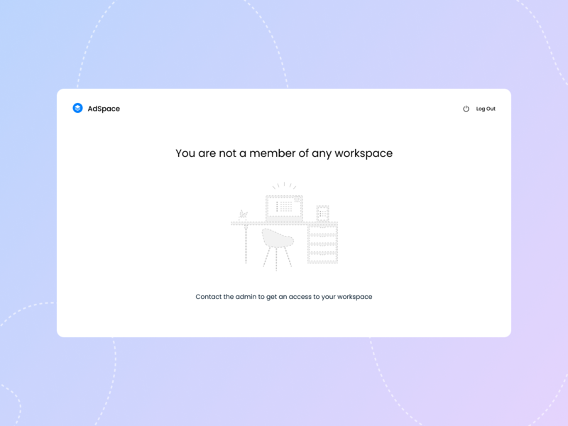 No Workspace screen ad advertisement design desk disappearing dotted line error figma graphic design grey illustration logout marketing member missing noworkspace ui uidesign ux workspace