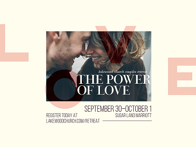 The Power of Love composition lakewoodchurch layout project styleframe typography