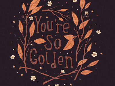 You're So Golden