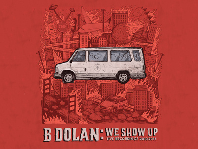 B Dolan - We Show Up