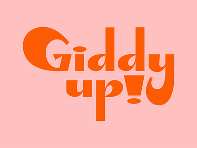 Giddy up design font lettering lettering logo logo pantone typography vector yeehaw