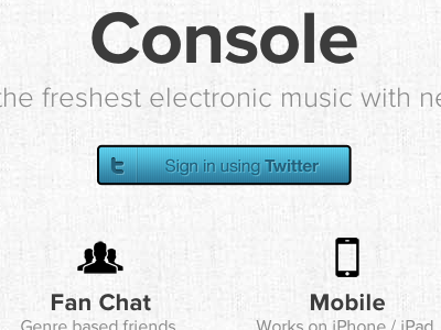 Console Redesign console.fm helveticons home page mobile proxima nova sign in twitter ui