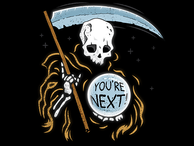 You're Next dark death flat gothic grunge halloween illustration reaper scyhte skull t shirt design vintage