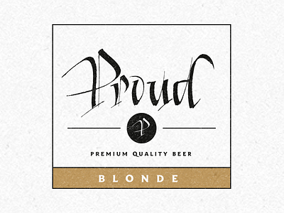 Proud beer beer calligraphy handmade label logo type