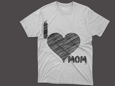 I love Mom T-shirt Design 8may dance mom t shirt graphic design illustration mama day mom day mother day motion graphics