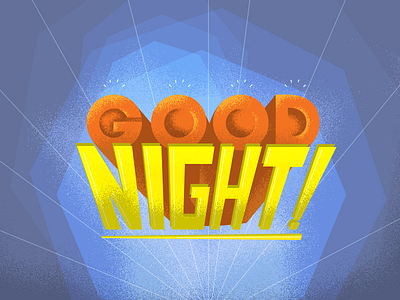 GOOD NIGHT cartoon good night texture type typography vintage