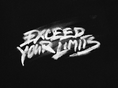 Exceed Your Limits calligraphy design type