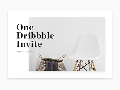 Dribbble Invite chair clean dribbble invitation invite invites minimal typography