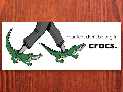 Please don't wear Crocs... by Kristin Williams on Dribbble