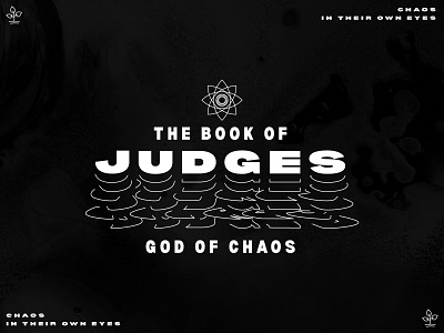 Judges - Concept 1 bible design bible verse chaos church church design class dark jesus neomodern