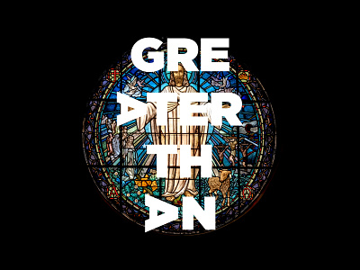 Greater Than art church gotham jesus message sermon sermon art sermon title type