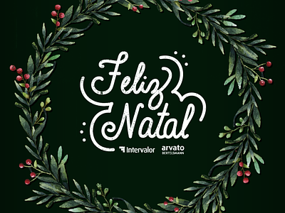 Feliz Natal Intervalor Arvato 2018 arvato bertelsmann christmas cursive intervalor lettering natal type typography xmas