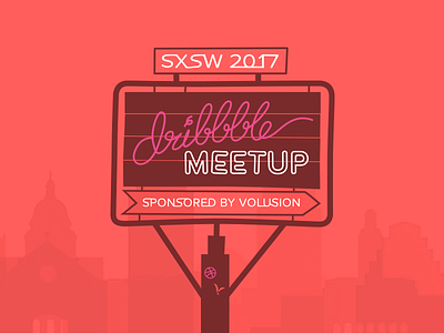 SXSW 2017 ATX Dribbble Meetup austin dribbble meetup sxsw volusion